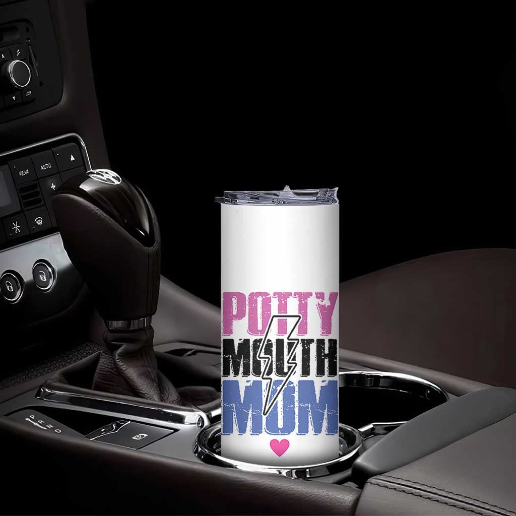 Funny Mom Birthday Gift Skinny Tumbler Potty Mouth Mom Valentines Mothers Day Present TB10 Print Your Wear