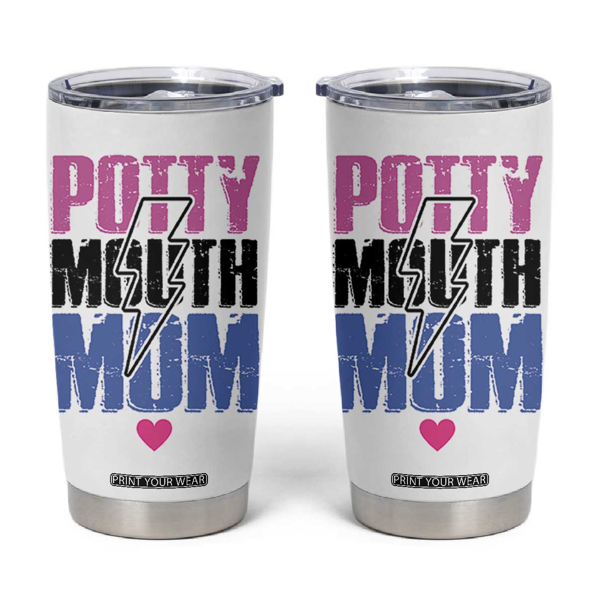 Funny Mom Birthday Gift Tumbler Cup Potty Mouth Mom Valentines Mothers Day Present TB10 White Print Your Wear