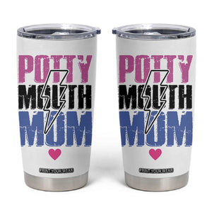 Funny Mom Birthday Gift Tumbler Cup Potty Mouth Mom Valentines Mothers Day Present TB10 White Print Your Wear