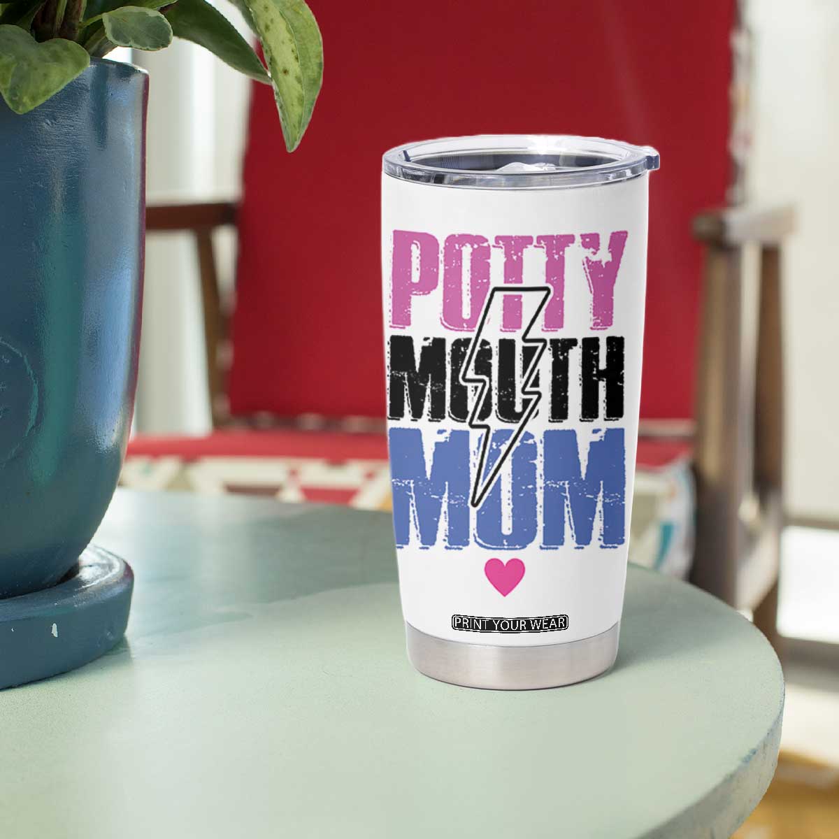 Funny Mom Birthday Gift Tumbler Cup Potty Mouth Mom Valentines Mothers Day Present TB10 Print Your Wear
