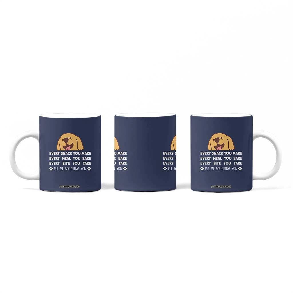 Funny Dog Lover Coffee Mug Retro Peeking Dog Every Snack You Make Fun Pet Humor TB10 Print Your Wear