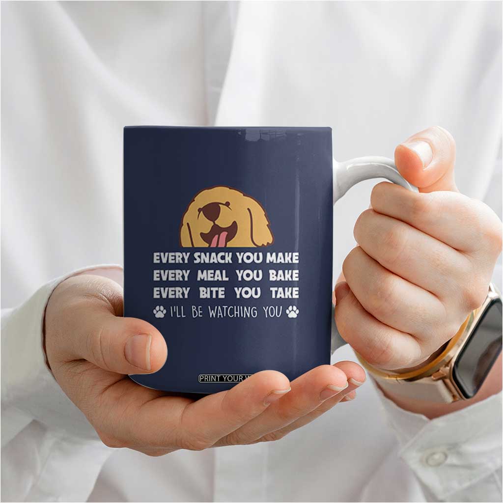 Funny Dog Lover Coffee Mug Retro Peeking Dog Every Snack You Make Fun Pet Humor TB10 Print Your Wear
