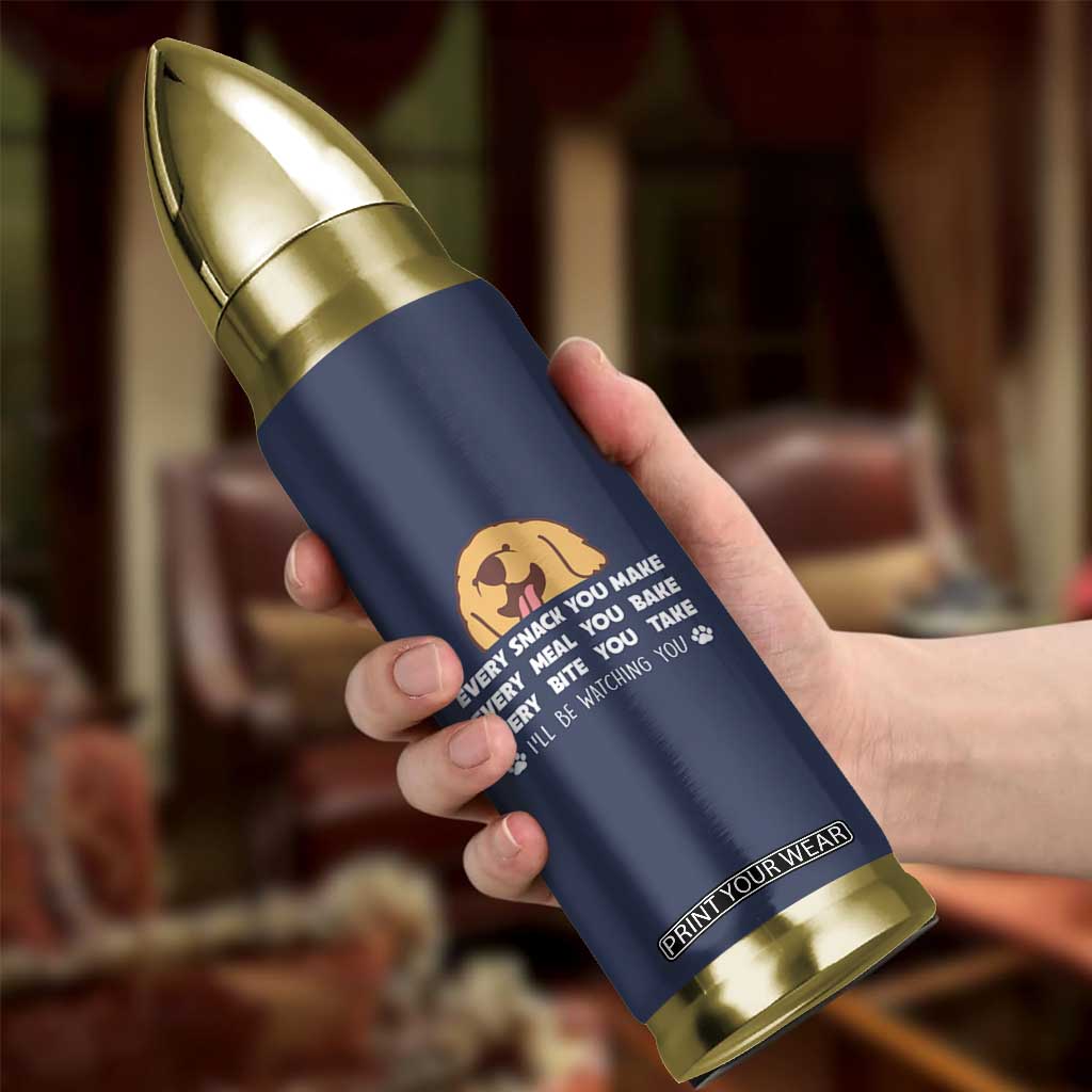 Funny Dog Lover Bullet Tumbler Retro Peeking Dog Every Snack You Make Fun Pet Humor TB10 Print Your Wear