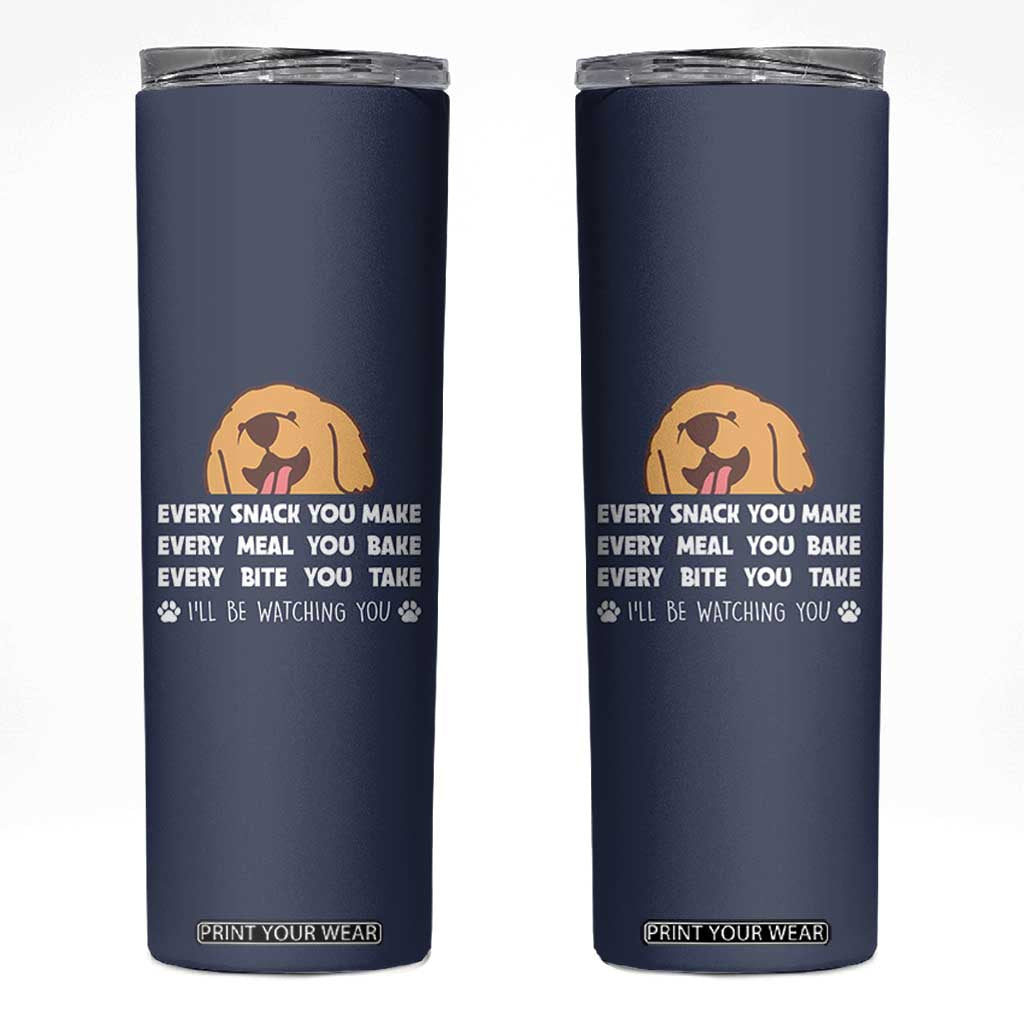 Funny Dog Lover Skinny Tumbler Retro Peeking Dog Every Snack You Make Fun Pet Humor TB10 Navy Print Your Wear