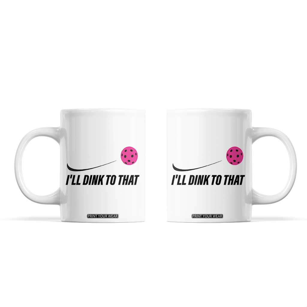 Pickleball Gifts For Women Coffee Mug Dink Responsibly Pickle Ball Lovers Player Coach TB10 White Print Your Wear