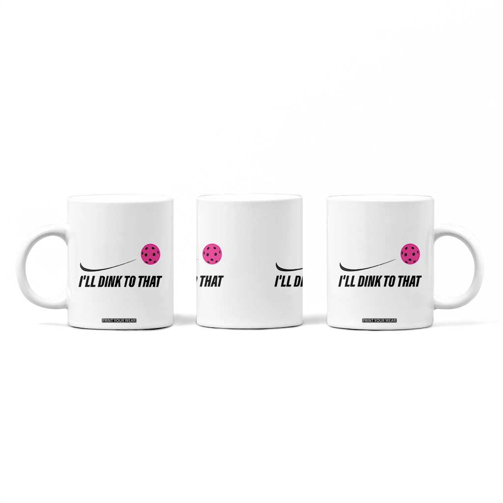 Pickleball Gifts For Women Coffee Mug Dink Responsibly Pickle Ball Lovers Player Coach TB10 Print Your Wear