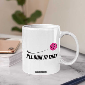 Pickleball Gifts For Women Coffee Mug Dink Responsibly Pickle Ball Lovers Player Coach TB10 Print Your Wear
