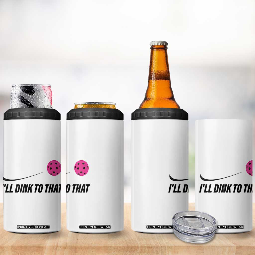 Pickleball Gifts For Women 4 in 1 Can Cooler Tumbler Dink Responsibly Pickle Ball Lovers Player Coach TB10 Print Your Wear