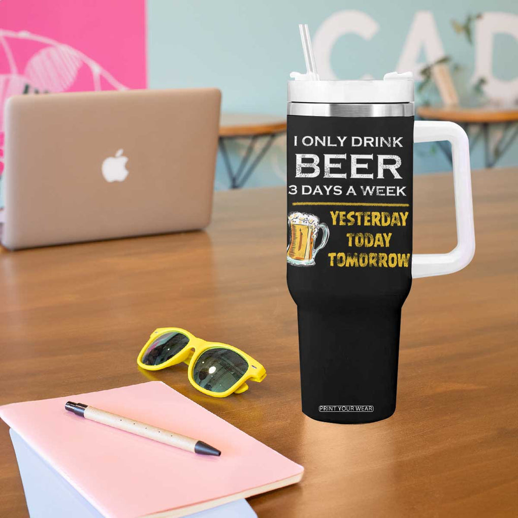 Funny Drinking Franklin' Tumbler With Handle I Only Drink Beer 3 Days A Week Humorous Drinker Lovers US Flag TB10 Print Your Wear
