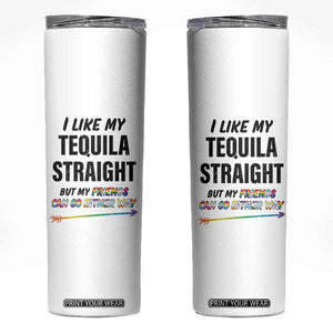 LGBTQ Rainbow Pride Ally Skinny Tumbler I Like My Whiskey Straight But My Friends Can Go Either Way Whiskey Drinking Joke TB10 White Print Your Wear