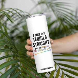 LGBTQ Rainbow Pride Ally Skinny Tumbler I Like My Whiskey Straight But My Friends Can Go Either Way Whiskey Drinking Joke TB10 Print Your Wear