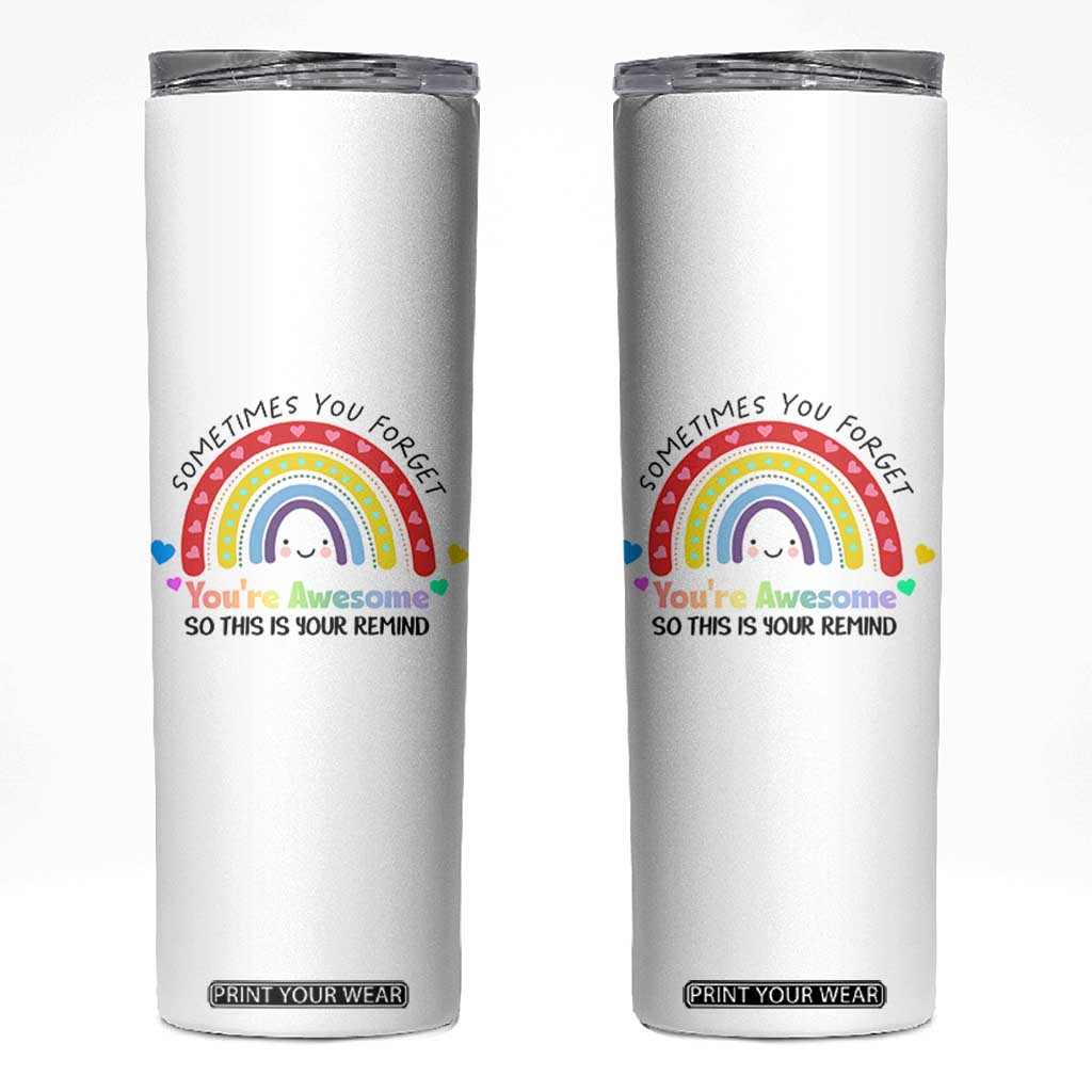 Birthday Gifts for Women Skinny Tumbler Sometimes You Forget Your Awesome Inspirational Gifts TB10 White Print Your Wear