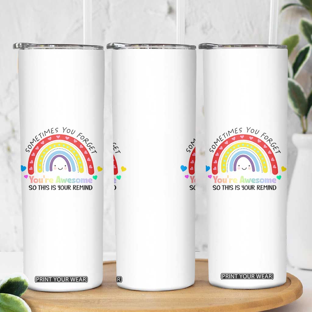 Birthday Gifts for Women Skinny Tumbler Sometimes You Forget Your Awesome Inspirational Gifts TB10 Print Your Wear
