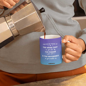 Thank You Gifts For Women Coffee Mug May You Be Proud Of The Work You Do Thanks Retirement Goodbye Farewell Gift TB10 Print Your Wear