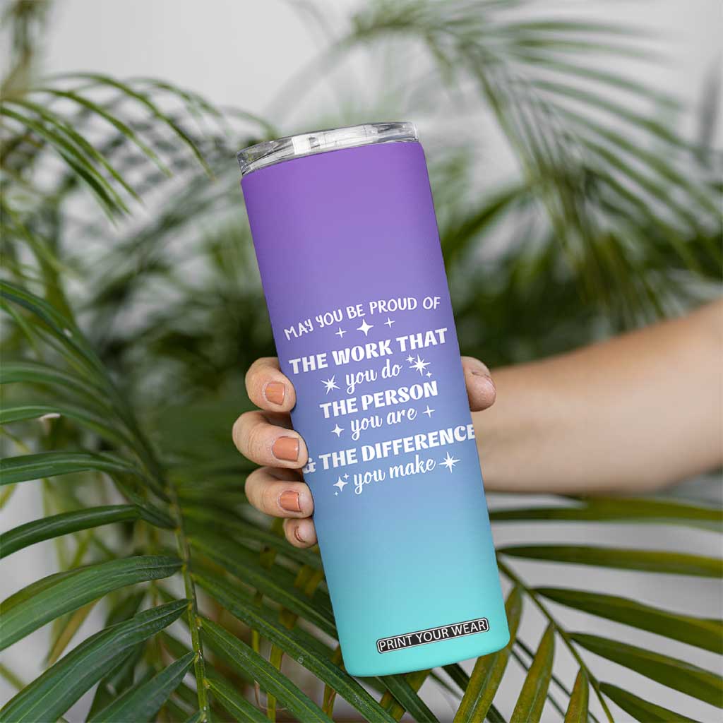 Thank You Gifts For Women Skinny Tumbler May You Be Proud Of The Work You Do Thanks Retirement Goodbye Farewell Gift TB10 Print Your Wear
