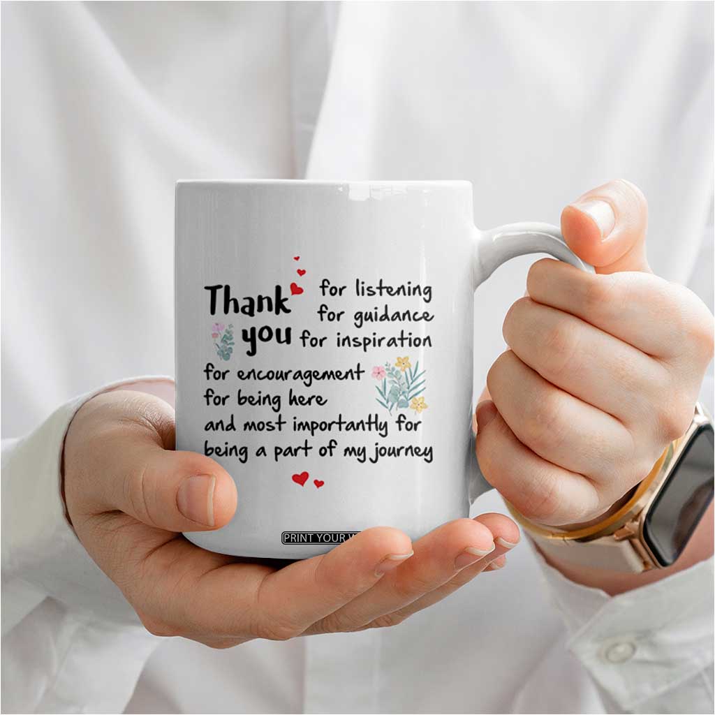 Appreciation Gifts Coffee Mug Flower Thank You Being A Part Of My Journey TB10 Print Your Wear