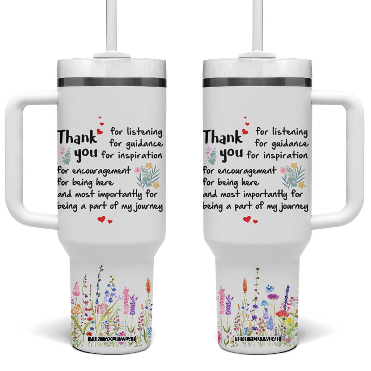 Appreciation Gifts Tumbler With Handle Flower Thank You Being A Part Of My Journey TB10 One Size: 40 oz Cream Print Your Wear