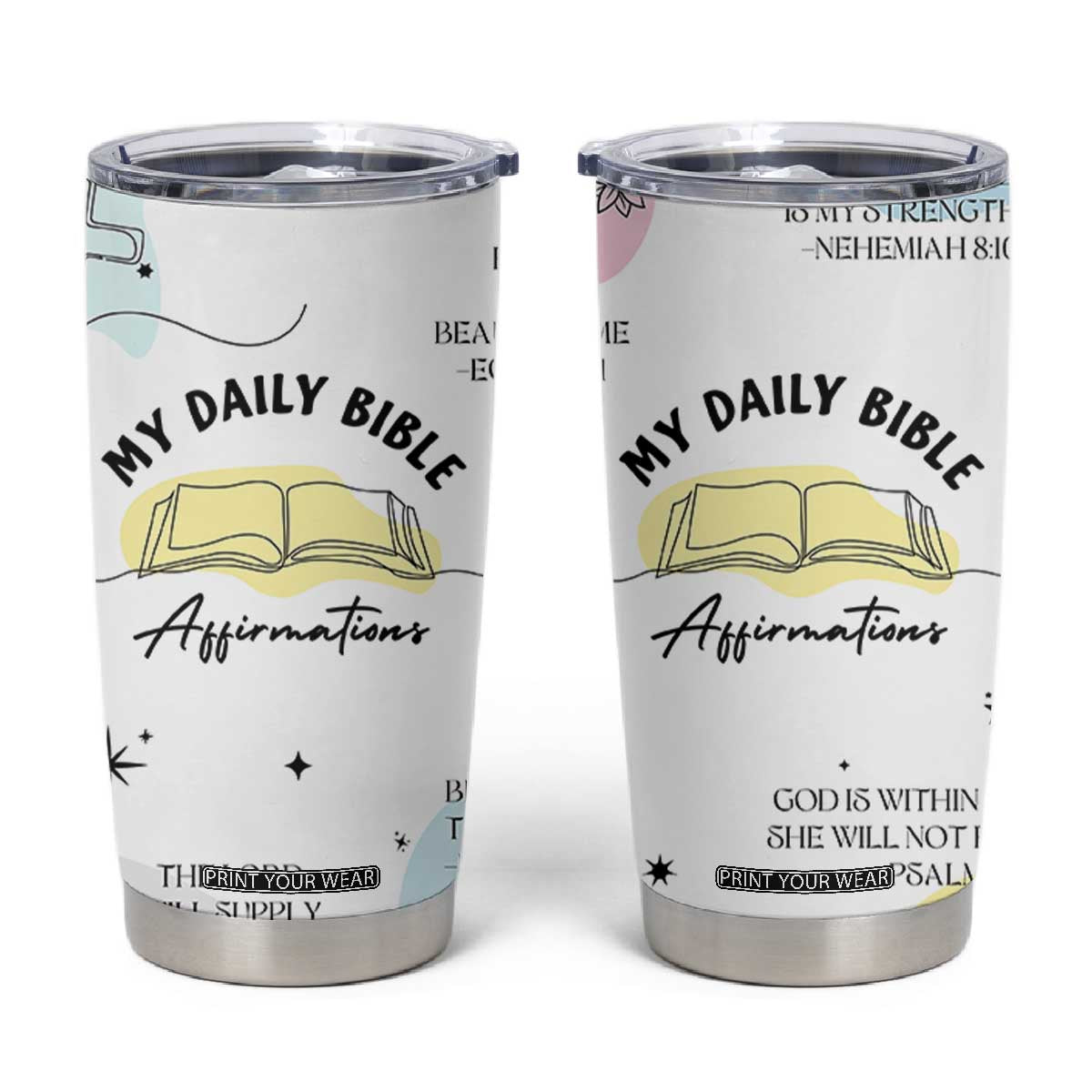 Daily Bible Affirmations Tumbler Cup Christian Mental Health Encouraging Gift TB10 White Print Your Wear