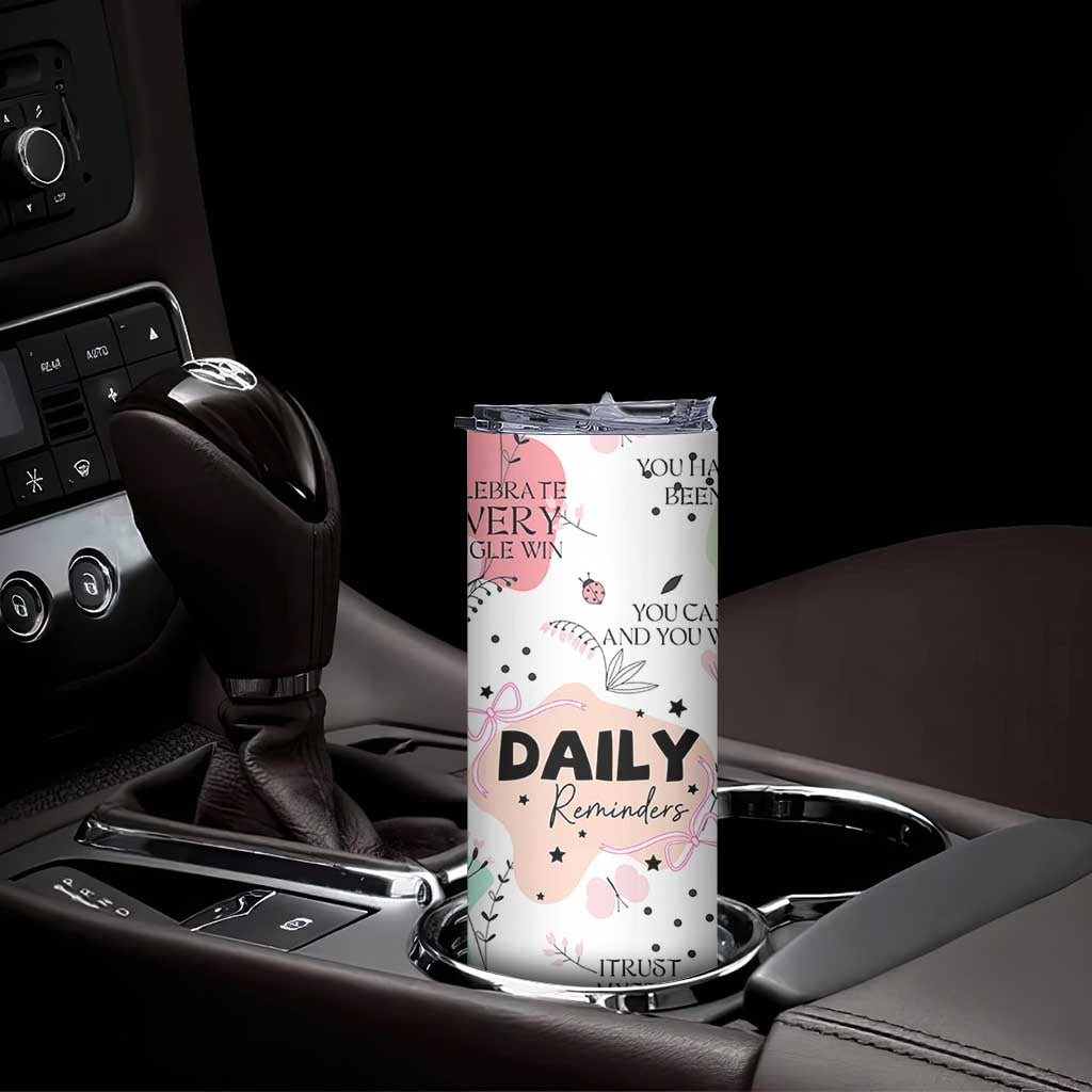 Daily Reminders Skinny Tumbler Self Care Mental Health Positive Daily Affirmations Gifts TB10 Print Your Wear