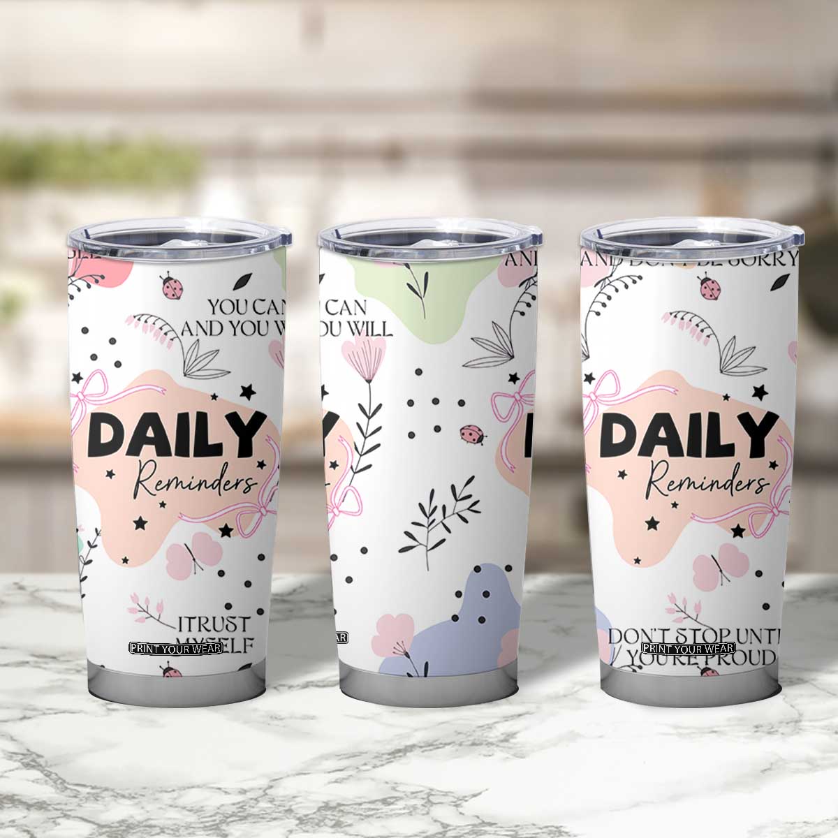 Daily Reminders Tumbler Cup Self Care Mental Health Positive Daily Affirmations Gifts TB10 Print Your Wear