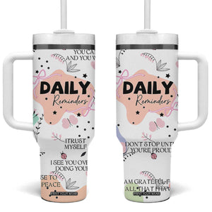Daily Reminders Tumbler With Handle Self Care Mental Health Positive Daily Affirmations Gifts TB10 One Size: 40 oz White Print Your Wear
