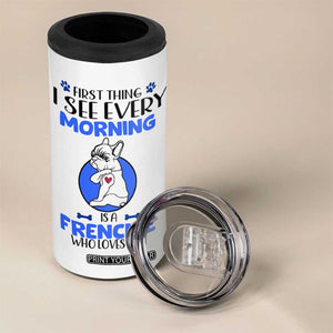 Frenchie Dog Gifts 4 in 1 Can Cooler Tumbler Life Is Better With French Bulldog Dog Funny Pet Owner Gifts TB10 Print Your Wear