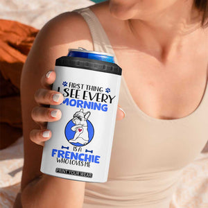Frenchie Dog Gifts 4 in 1 Can Cooler Tumbler Life Is Better With French Bulldog Dog Funny Pet Owner Gifts TB10 Print Your Wear