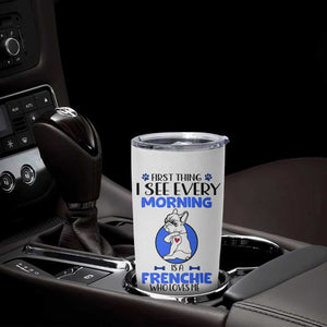 Frenchie Dog Gifts Tumbler Cup Life Is Better With French Bulldog Dog Funny Pet Owner Gifts TB10 Print Your Wear
