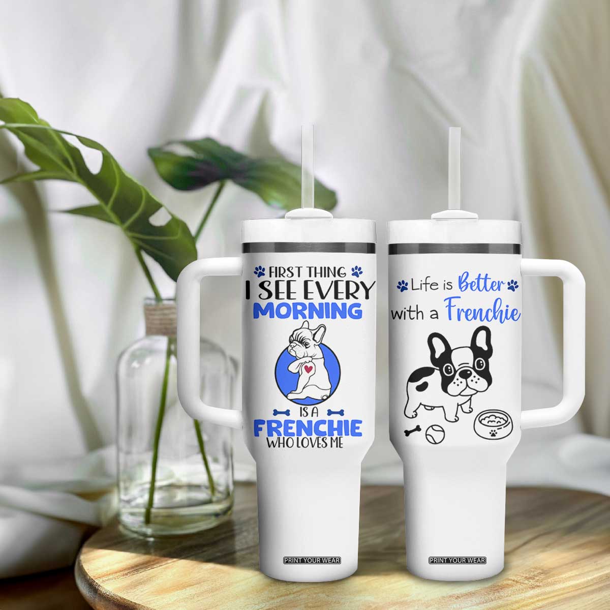 Frenchie Dog Gifts Tumbler With Handle Life Is Better With French Bulldog Dog Funny Pet Owner Gifts TB10 Print Your Wear