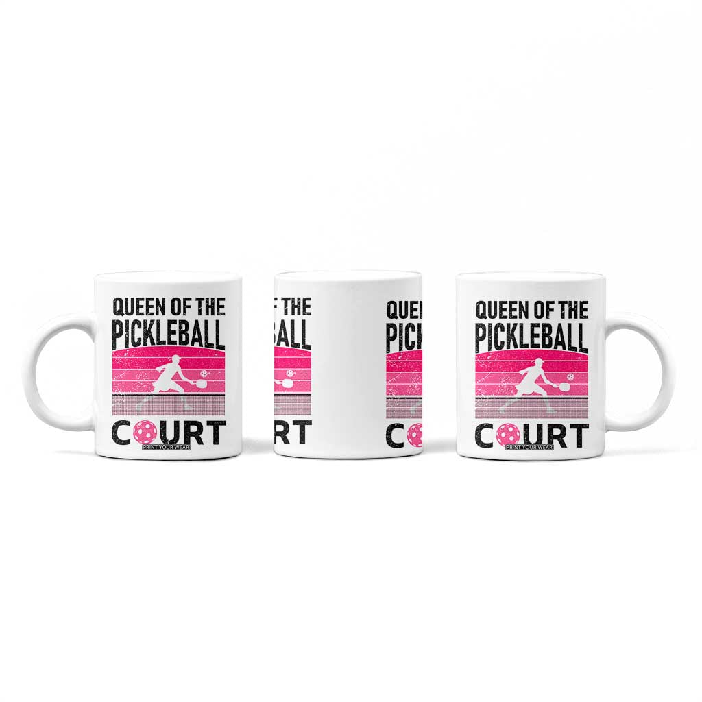 Pickleball Gifts For Women Coffee Mug Queen Of The Court Pink Pickle Ball Lovers Player Coach TB10 Print Your Wear