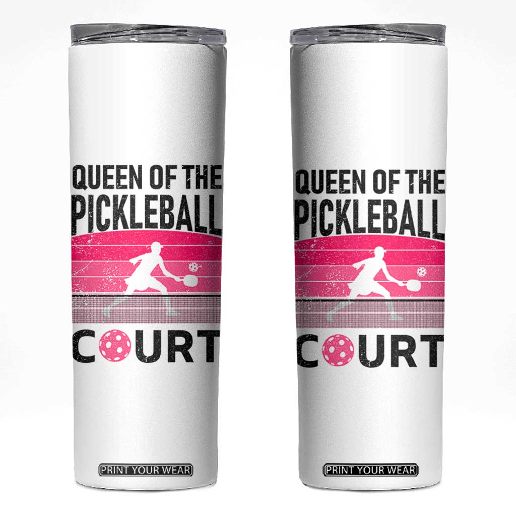Pickleball Gifts For Women Skinny Tumbler Queen Of The Court Pink Pickle Ball Lovers Player Coach TB10 White Print Your Wear