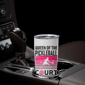 Pickleball Gifts For Women Tumbler Cup Queen Of The Court Pink Pickle Ball Lovers Player Coach TB10 Print Your Wear