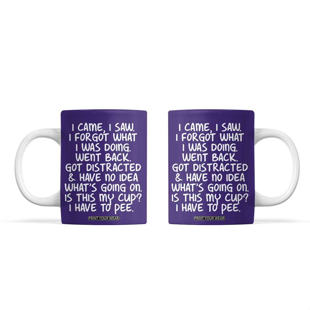 Funny Birthday Gifts For Women Coffee Mug I Came I Saw I Forgot Funny Senior Citizen Old People TB10 Purple Print Your Wear