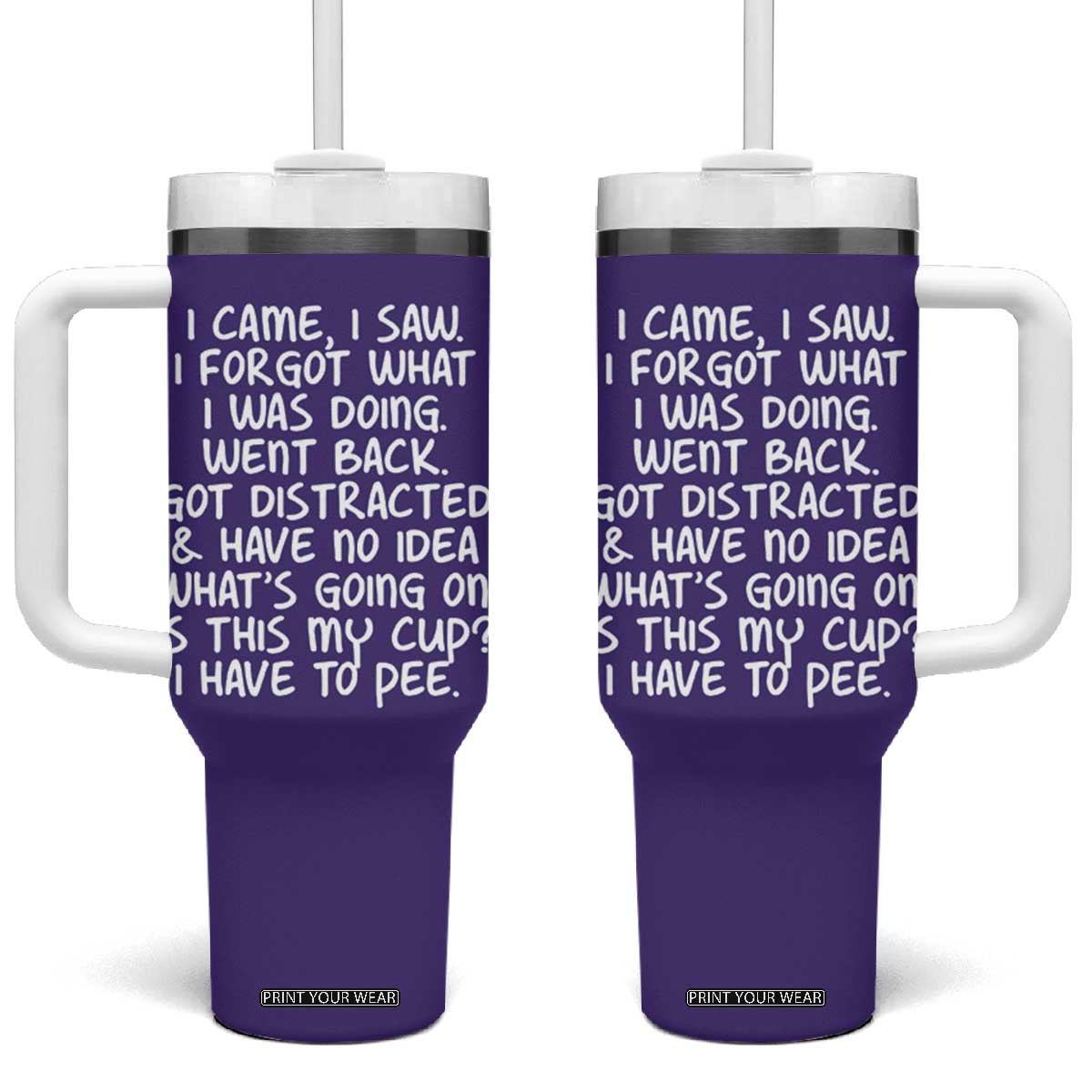Funny Birthday Gifts For Women Tumbler With Handle I Came I Saw I Forgot Funny Senior Citizen Old People TB10 One Size: 40 oz Purple Print Your Wear