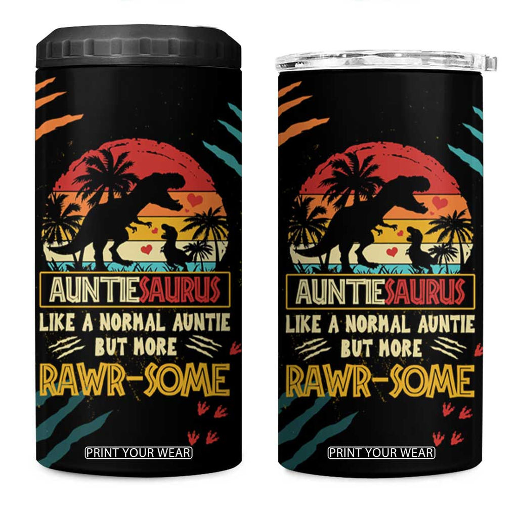 Auntiesaurus Dinosaur 4 in 1 Can Cooler Tumbler Auntie Saurus Family Like A Normal Auntie But More Rawr-Some TB10 One Size: 16 oz Black Print Your Wear
