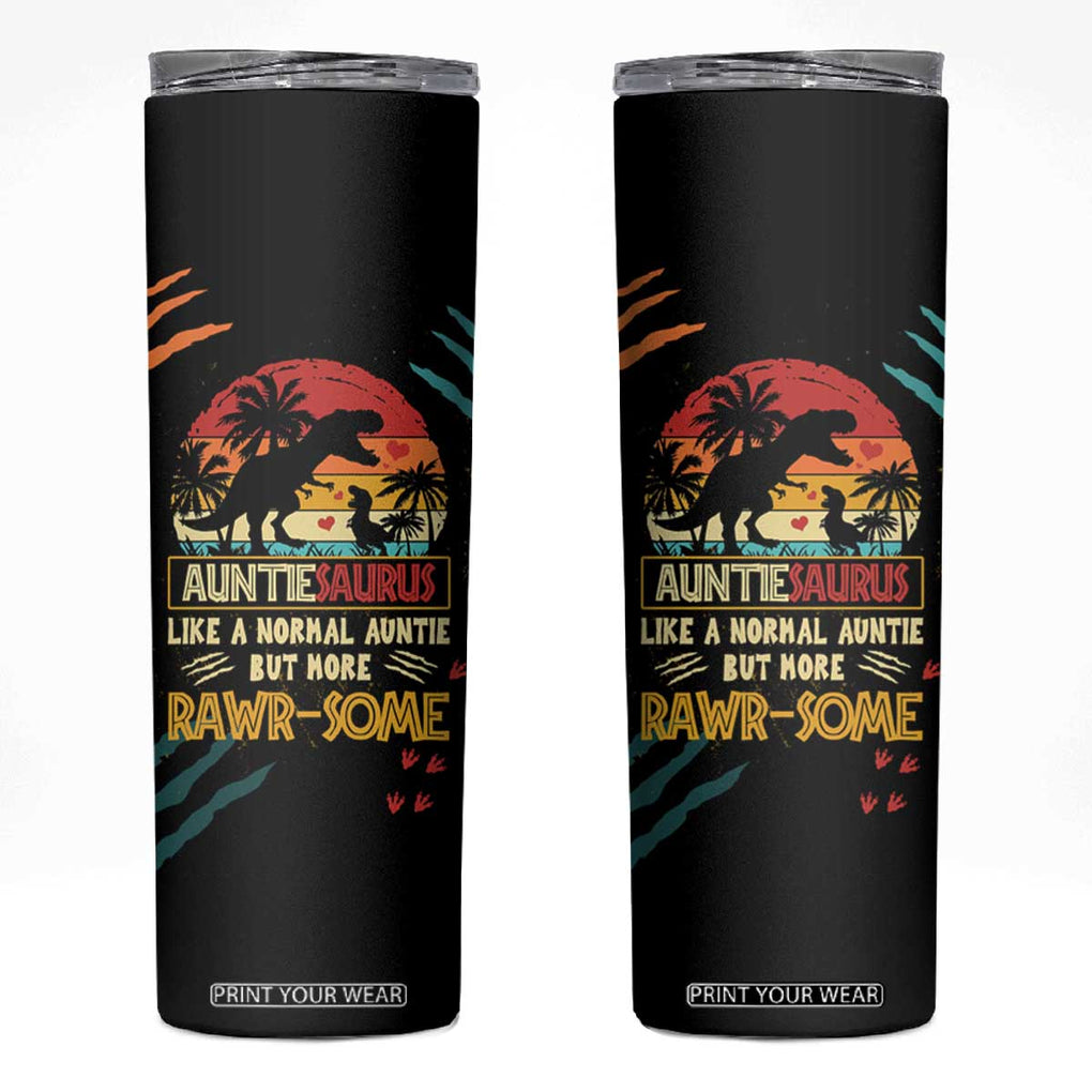 Auntiesaurus Dinosaur Skinny Tumbler Auntie Saurus Family Like A Normal Auntie But More Rawr-Some TB10 Black Print Your Wear