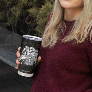 Skeleton Drinking Coffee Tumbler Cup Touch My Coffee And I Will Drink It From Your Skull TB10 Print Your Wear