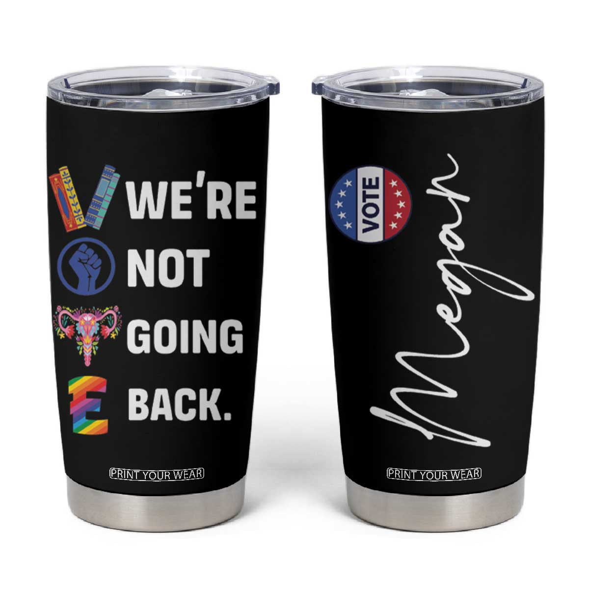 Personalized Harris Walz 2024 Tumbler Cup Custom Name Were Not Going Back Support Madam President TB10 Black Print Your Wear