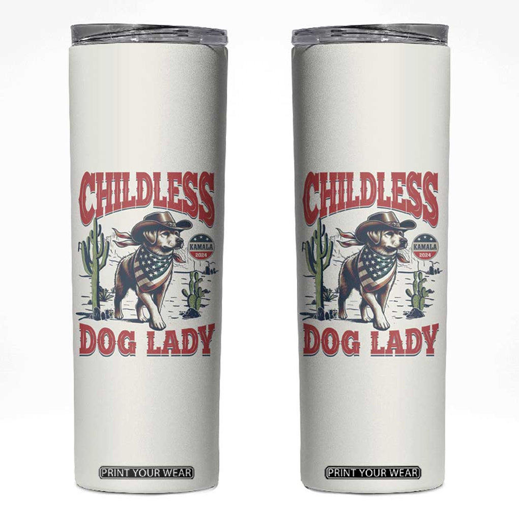 Childless Dog Ladies For Kamala Harris 2024 Skinny Tumbler Gifts for Pet Lovers TB10 Cream Print Your Wear