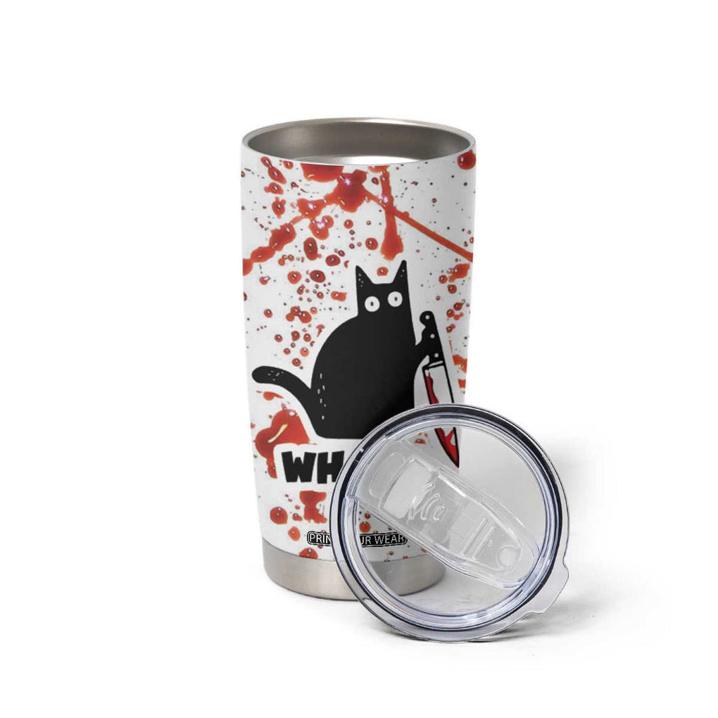 Funny Black Cat What Tumbler Cup Murderous Cat Holding Knife Halloween Costume Killer TB10 Print Your Wear