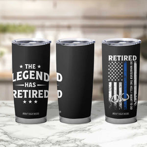 Police Retirement Gift Tumbler Cup The Legend Has Retired American Flag TB10 Print Your Wear