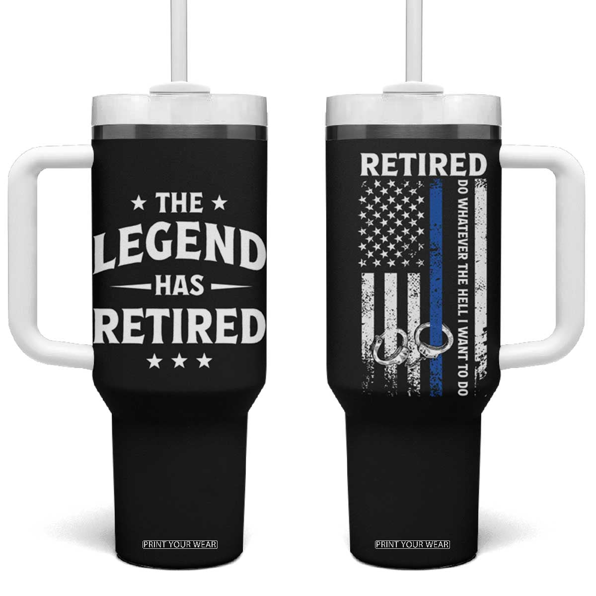 Police Retirement Gift Tumbler With Handle The Legend Has Retired American Flag TB10 One Size: 40 oz Black Print Your Wear