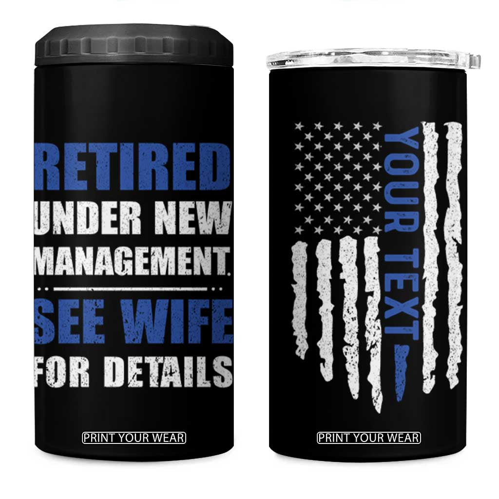 Personalized Retirement Gifts for Husband 4 in 1 Can Cooler Tumbler Custom Name Retired Under New Management See Wife For Details USA Flag TB10 One Size: 16 oz Black Print Your Wear