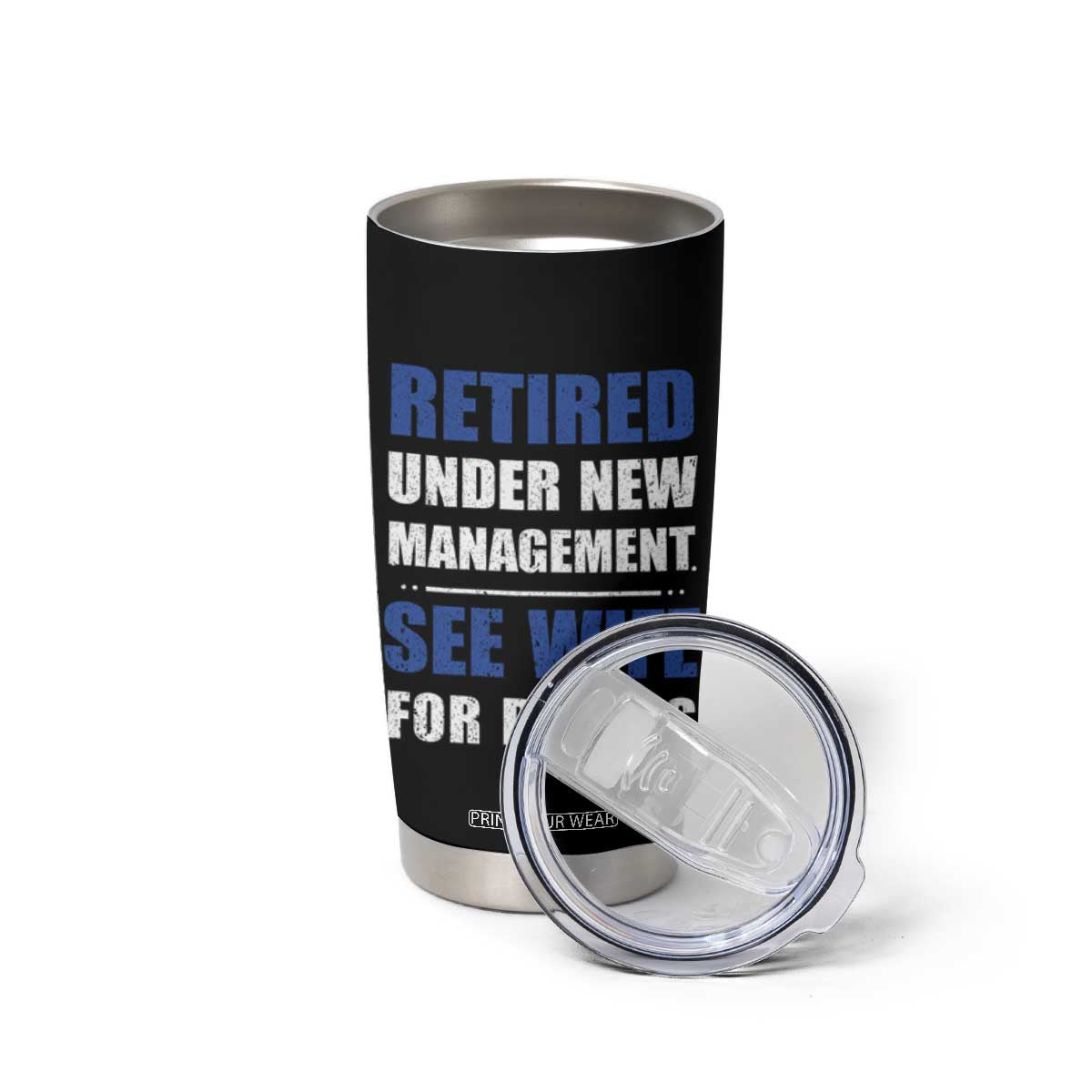 Personalized Retirement Gifts for Husband Tumbler Cup Custom Name Retired Under New Management See Wife For Details USA Flag TB10 Print Your Wear