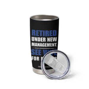 Personalized Retirement Gifts for Husband Tumbler Cup Custom Name Retired Under New Management See Wife For Details USA Flag TB10 Print Your Wear