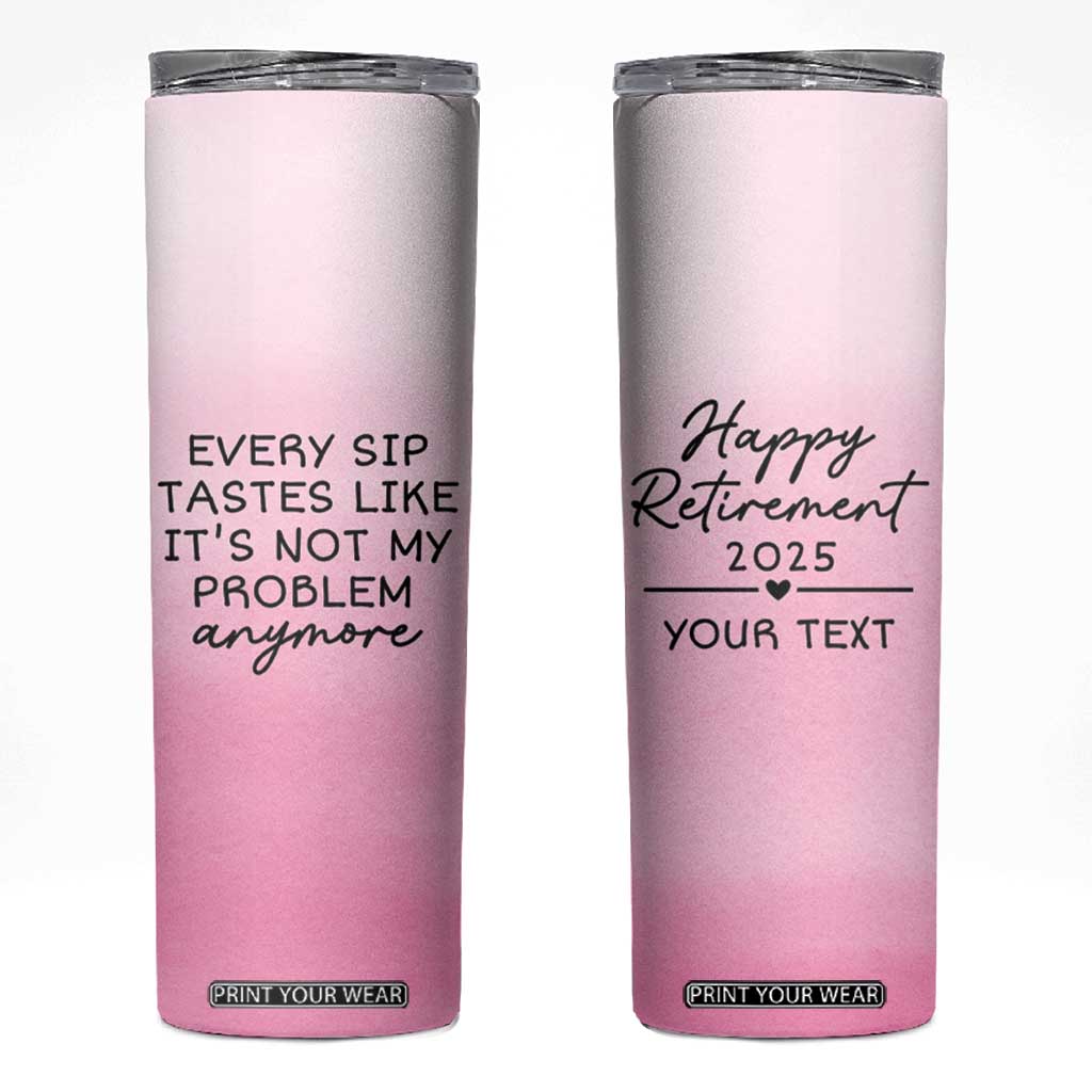Personalized Retirement Skinny Tumbler Custom Name Officially Retired Gift For Boss Co Worker TB10 Pink Print Your Wear