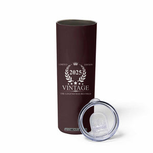 Retirement Gifts for Men Skinny Tumbler The Legend Has Retired 2025 TB10 Print Your Wear