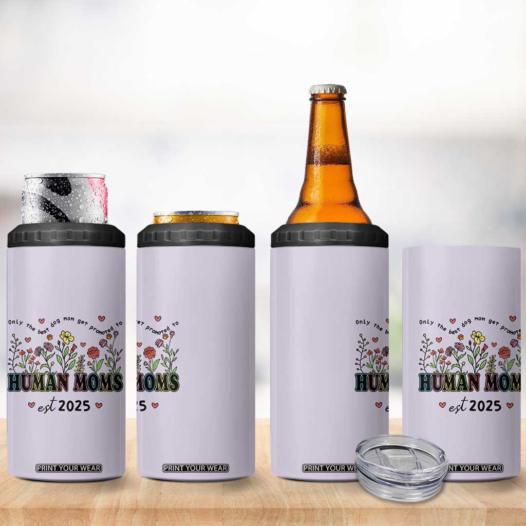 New Mom Gifts 4 in 1 Can Cooler Tumbler Funny Dog Moms Pregnancy Must Haves TB10 Print Your Wear