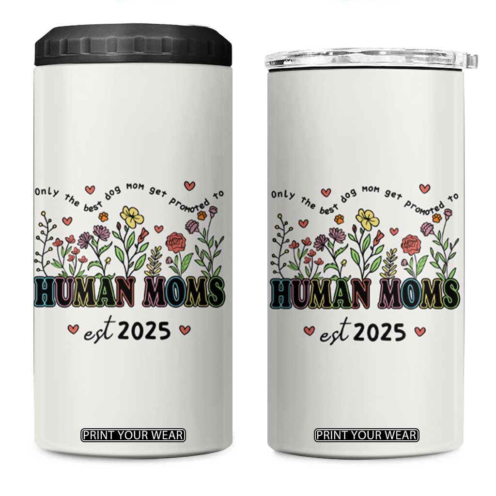 New Mom Gifts 4 in 1 Can Cooler Tumbler Funny Mothers Day Gift Dog Moms Pregnancy Must Haves TB10 One Size: 16 oz Cream Print Your Wear
