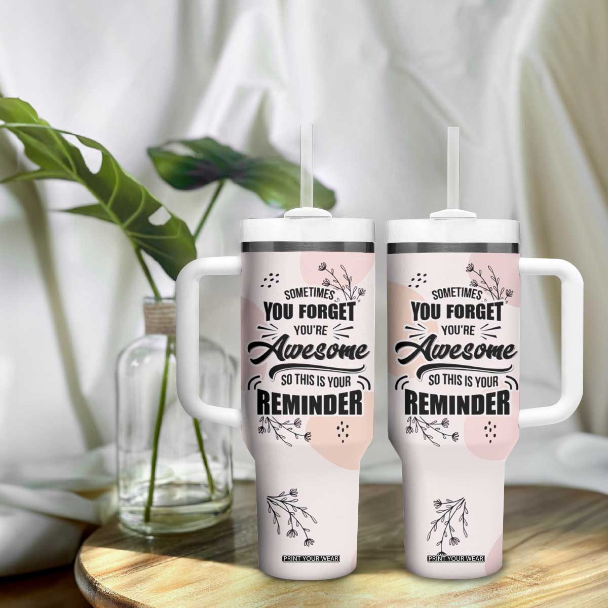 Inspirational Gifts for Her Tumbler With Handle Sometimes You Forget You're Awesome TB10 Print Your Wear